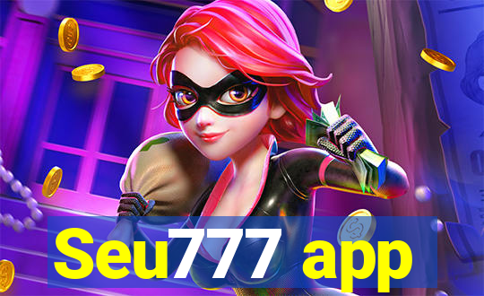 Seu777 app